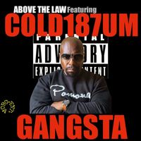 Above The Law - Gangsta (Explicit)