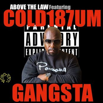 Above The Law - Gangsta (Explicit)