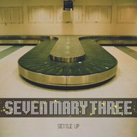 Seven Mary Three - Settle Up