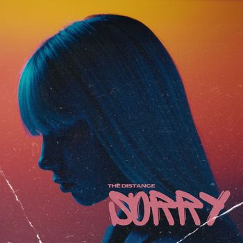 The Distance - Sorry