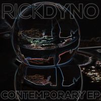 Rick Dyno - Contemporary EP