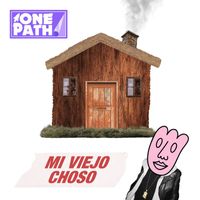 One Path - Mi Viejo Choso