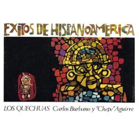 Los Quechuas - Exitos De Hispanoamerica