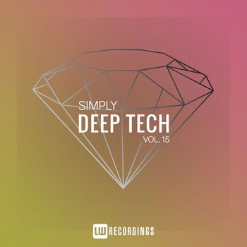 Various Artists - Simply Deep Tech, Vol. 15