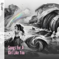 DJ Luke - Songs for a Girl Like You