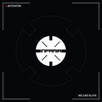 Activator - We Like Sluts