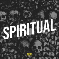 Siege - Spiritual (Explicit)