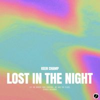 Keen Champ - Lost In The Night