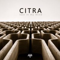 Citra - Lost In My Mind
