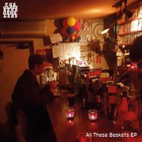 The Glass Bead Gamblers - All These Baskets EP