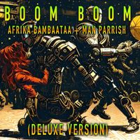 Afrika Bambaataa - Boom Boom (Deluxe Version)