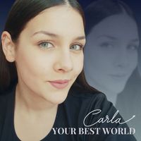 Carla - Your best world
