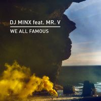 DJ Minx - We All Famous
