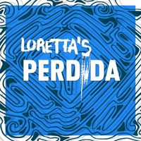 Loretta's - Perdida
