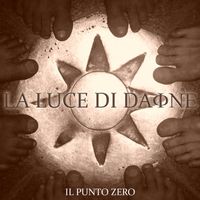 La Luce di Daphne - Il punto zero