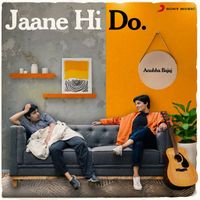 Anubha Bajaj - Jaane Hi Do
