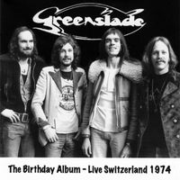 Greenslade - The Birthday Album: Live Switzerland 1974