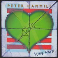Peter Hammill - X My heart