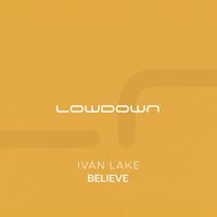 Ivan Lake - Believe