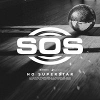 SOS - No Superstar