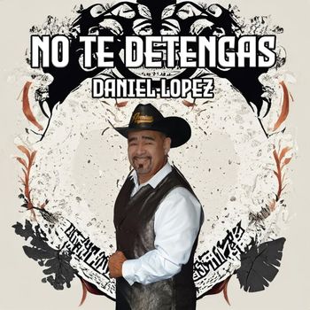 Daniel Lopez - No Te Detengas
