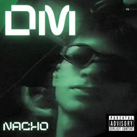 Nacho - DM (Explicit)