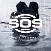 SOS - All My Love