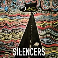 The Silencers - Silent Highway