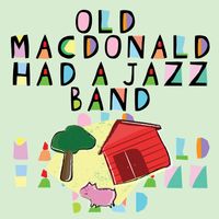 Sammy Miller and The Congregation - Old MacDonald Had a Jazz Band