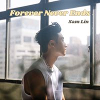 Sam Lin - Forever Never Ends