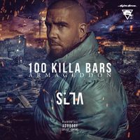 Silla - 100 Killa Bars Armageddon (Explicit)
