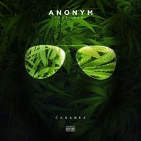 Anonym - Canabez (Explicit)