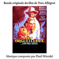 Paul Misraki - Les Orgueilleux (Bande originale du film de Yves Allégret, d'après Jean-Paul Sartre, avec Michèle Morgan et Gérard Philipe)