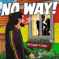 Don Fayaaz - No Way! (feat. Ewajiv)