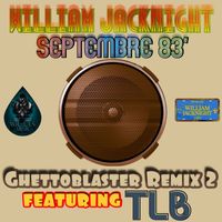 William Jacknight - Septembre 83' (Ghettoblaster Remix 2)