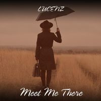 Lucenz - Meet Me There