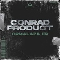 Conrad Product - Ormalaza EP