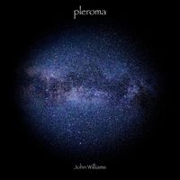 John Williams - Pleroma