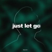 Diego Power - Just Let Go