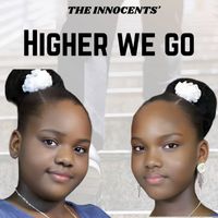 The Innocents - Higher We Go