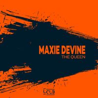 Maxie Devine - The Queen