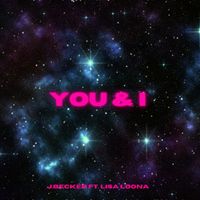 J.Becker featuring Lisa Loona - YOU & I