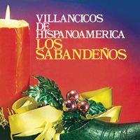 Los Sabandeños - Villancicos de Hispanoamérica (Remasterizado 2023)