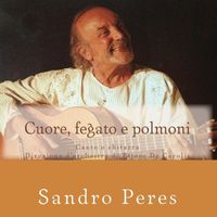 Sandro Peres - Cuore Fegato e Polmoni