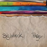 Big Wreck - Pages (Explicit)