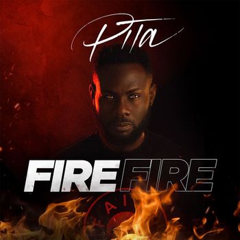 Pita - FIRE FIRE