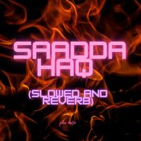 John Carter - Saadda Haq (Slowed & Reverb)
