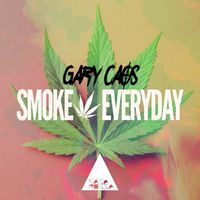 Gary Caos - Smoke Everyday