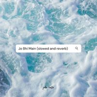 John Carter - Jo Bhi Main (Slowed & Reverb)