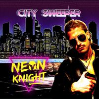 Neon Knight - City Sweeper